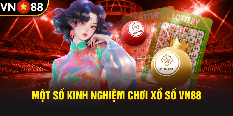 Một số kinh nghiệm chơi xổ số Vn88